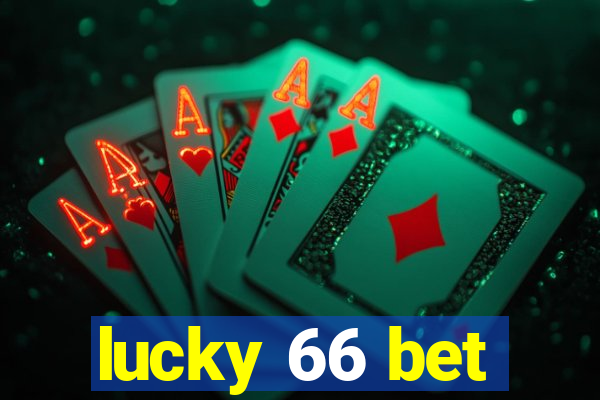 lucky 66 bet